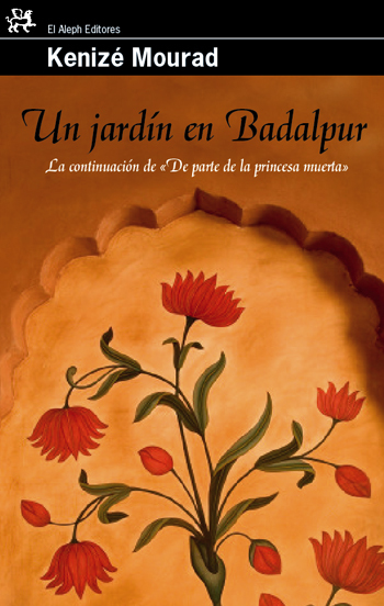 Kenize Mourad Un Jardin En Badalpur Ebook