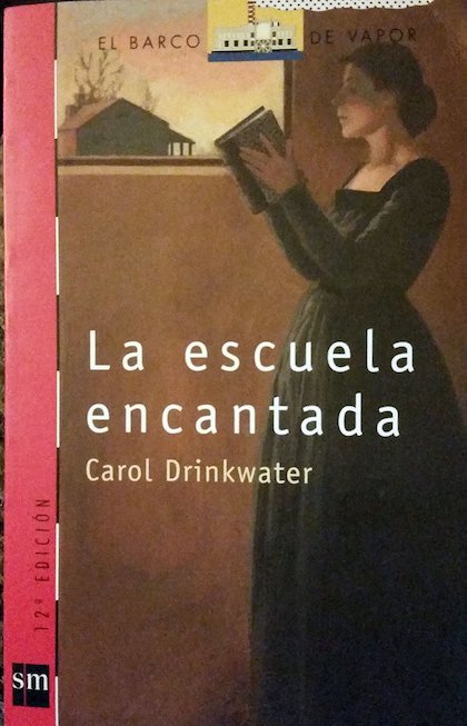LA ESCUELA ENCANTADA - DRINKWATER CAROL - Sinopsis del libro, reseñas, criticas, opiniones ...