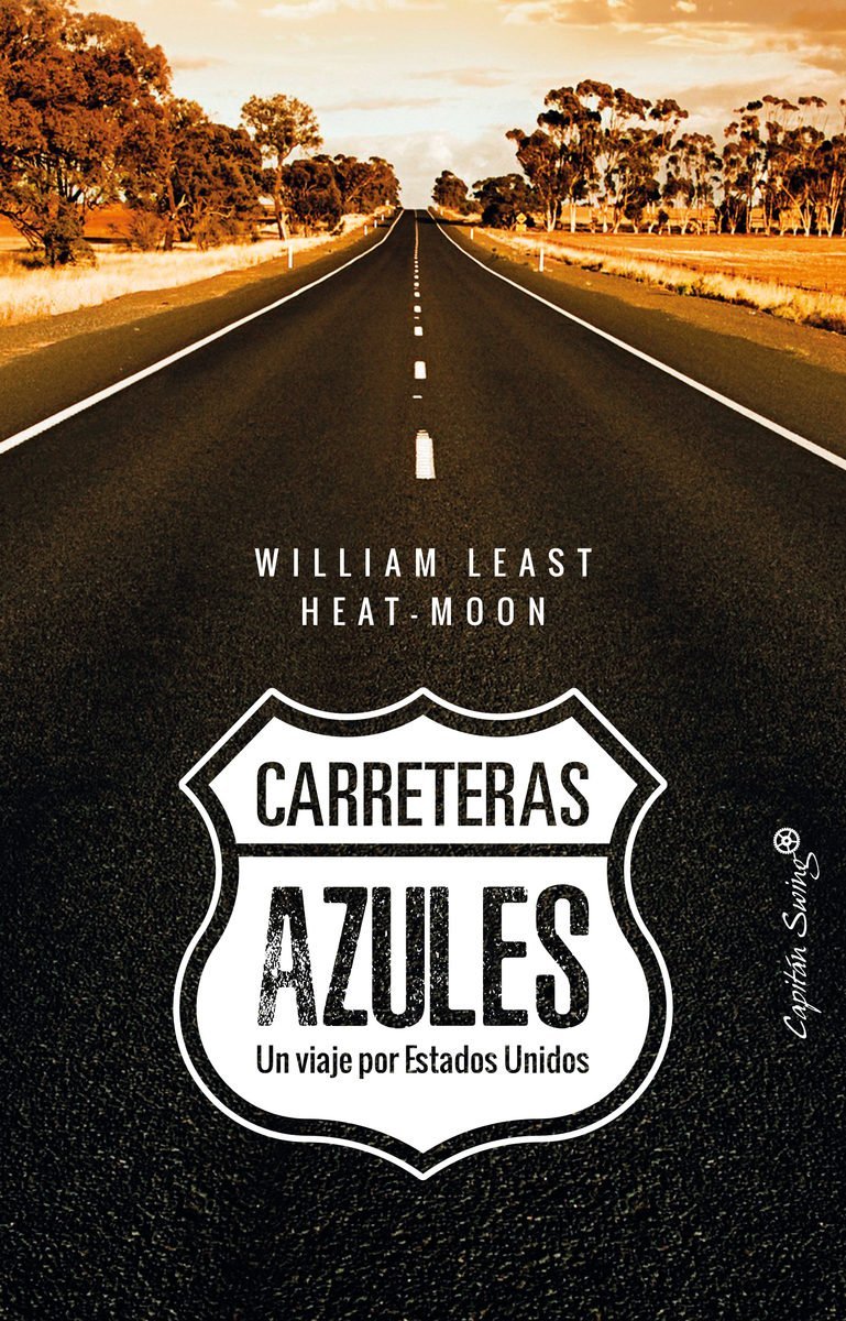CARRETERAS AZULES. Un viaje por Estados Unidos