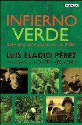 Portada de INFIERNO VERDE. Siete años secuestrado por las FARC