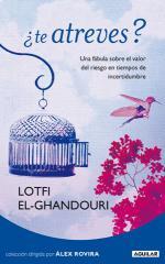 Portada de ¿TE ATREVES? Una fábula acerca de cómo arriesgarse en la incertidumbre