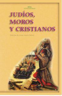 JUDÍOS, MOROS Y CRISTIANOS