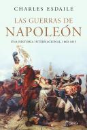 Portada de LAS GUERRAS DE NAPOLEÓN. Una historia internacional, 1803-1815