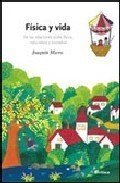 Portada de FÍSICA Y VIDA: DE LAS RELACIONES ENTRE FÍSICA, NATURALEZA Y SOCIEDAD