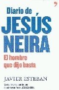 DIARIO DE JESÚS NEIRA. El hombre que dijo basta