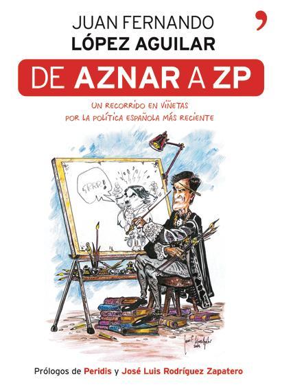 Portada de DE AZNAR A ZP. Un recorrido en viñetas por la política española más reciente