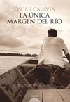 Portada de LA ÚNICA MARGEN DEL RÍO
