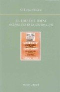 Portada de EL FILO DEL IDEAL. Octavio Paz en la Guerra Civil
