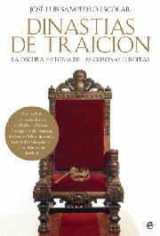 Portada de DINASTÍAS DE TRAICIÓN. La oscura historia de las coronas europeas
