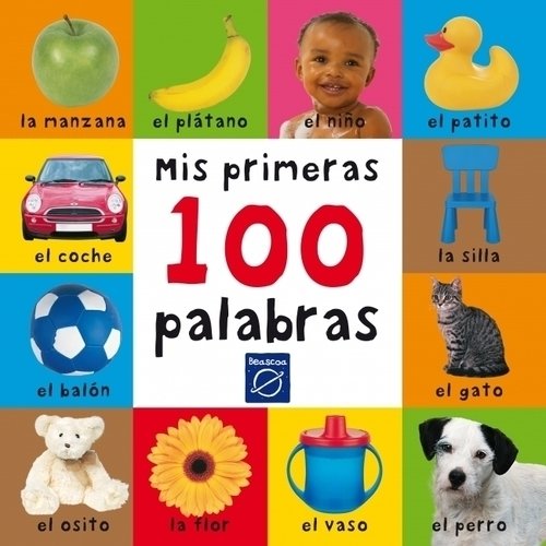 MIS PRIMERAS 100 (CIEN) PALABRAS