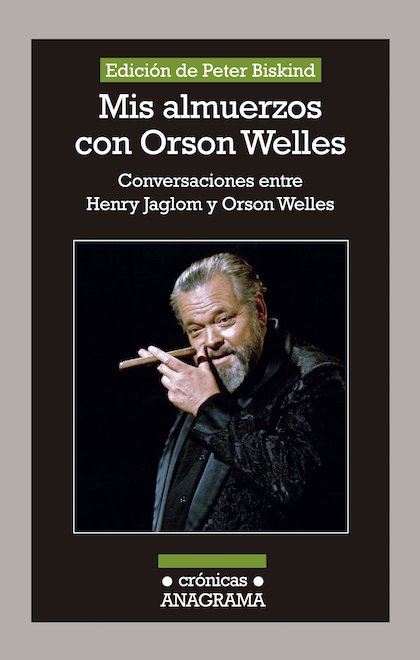 MIS ALMUERZOS CON ORSON WELLES
