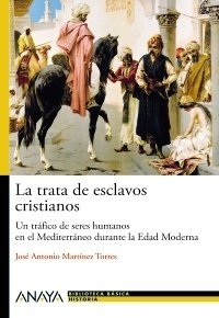 Portada de LA TRATA DE ESCLAVOS CRISTIANOS