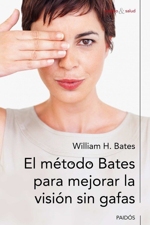 Portada de EL MÉTODO BATES PARA MEJORAR LA VISIÓN SIN GAFAS