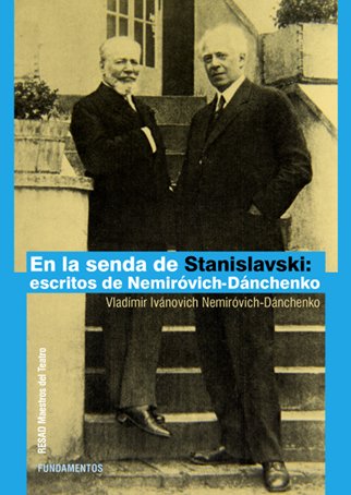EN LA SENDA DE STANISLAVSKI: escritos de Nemiróvich-Dánchenko