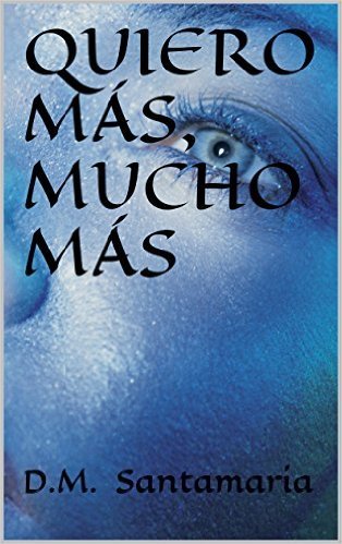 QUIERO MÁS, MUCHO MÁS