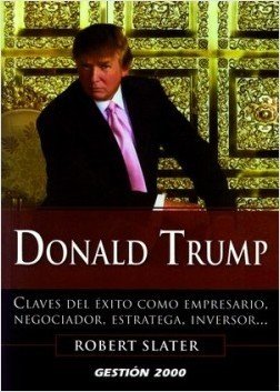 Portada de DONALD TRUMP. Claves del éxito como empresario, negociador, estratega, inversor