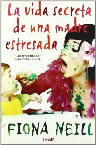 LA VIDA SECRETA DE UNA MADRE ESTRESADA