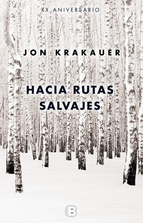 HACIA RUTAS SALVAJES - KRAKAUER JON - Sinopsis del libro, reseñas,  criticas, opiniones - Quelibroleo