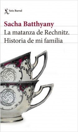 LA MATANZA DE RECHNITZ. Historia de mi familia