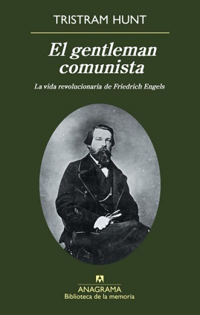 Portada de EL GENTLEMAN COMUNISTA. La vida revolucionaria de Friedrich Engels