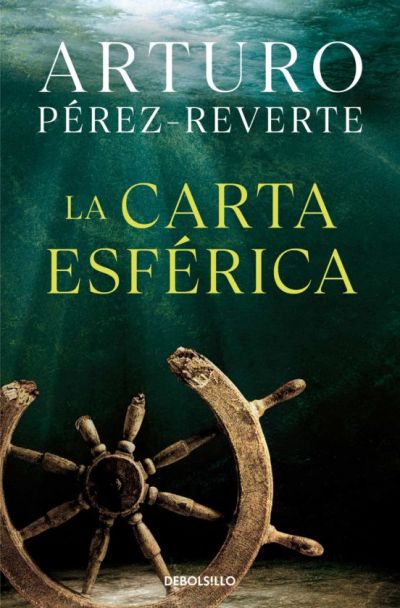 LA CARTA ESFÉRICA - PÉREZ-REVERTE ARTURO - Sinopsis del libro