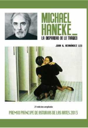 Portada de MICHAEL HANEKE. LA DISPARIDAD DE LO TRÁGICO