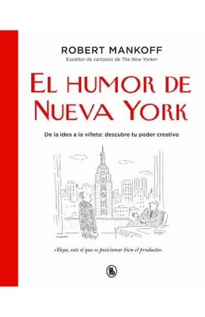 EL HUMOR DE NUEVA YORK. De la idea a la viñeta: descubre tu poder creativo