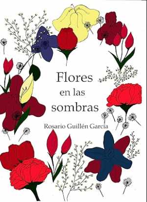 FLORES EN LAS SOMBRAS