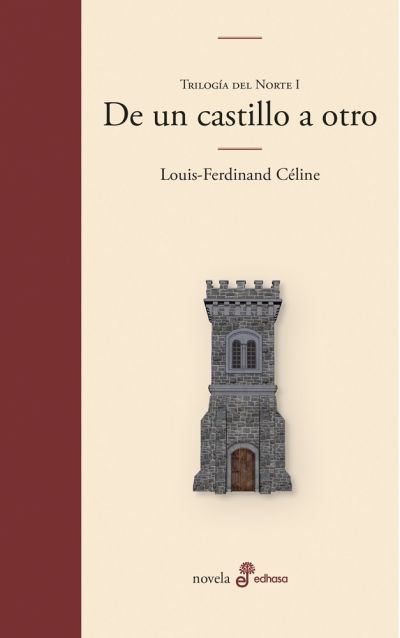 DE UN CASTILLO A OTRO. Trilogía del Norte I