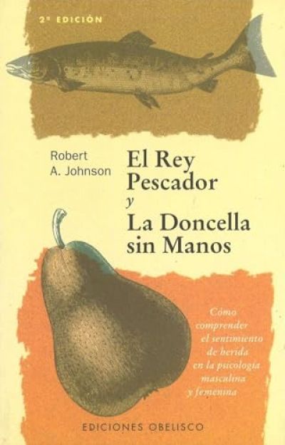 EL REY PESCADOR y LA DONCELLA SIN MANOS