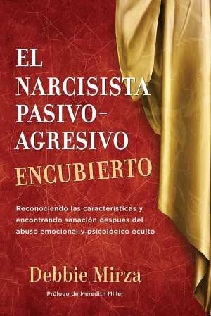 Portada de EL NARCISISTA PASIVO-AGRESIVO ENCUBIERTO