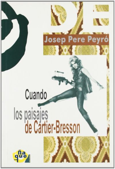 Portada de CUANDO LOS PAISAJES DE CARTIER BRESSON
