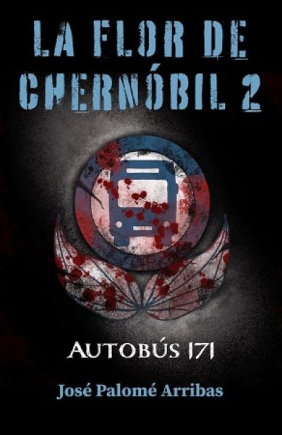 Portada de LA FLOR DE CHERNÓBIL 2: Autobús 171