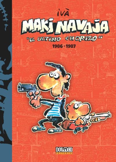 MAKINAVAJA. El último chorizo 1986-1987