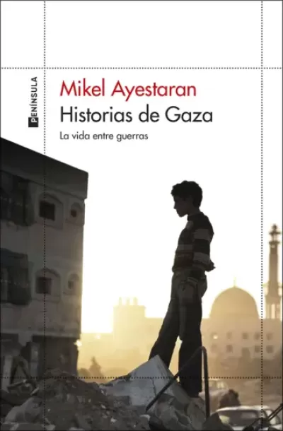 Portada de HISTORIAS DE GAZA. La vida entre guerras