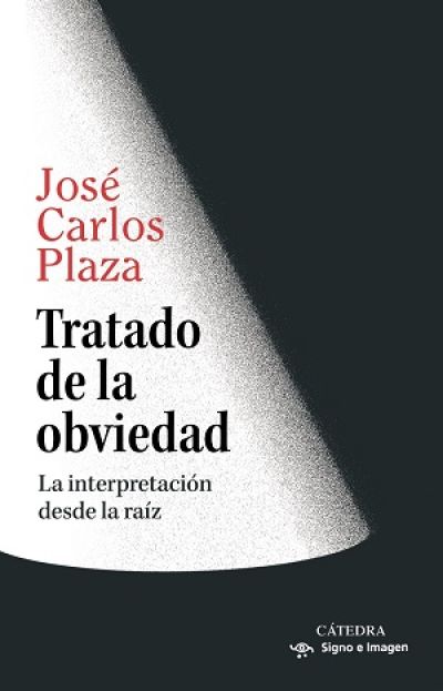 Portada de TRATADO DE LA OBVIEDAD. La interpretación desde la raíz