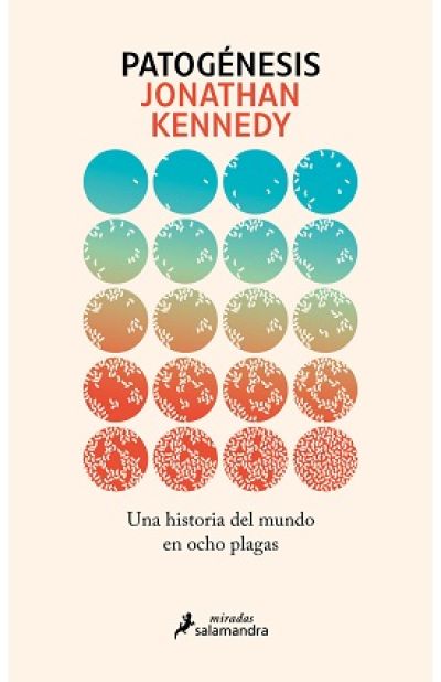 Portada de PATOGÉNESIS. Una historia del mundo en ocho plagas