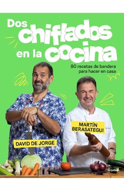 Portada de DOS CHIFLADOS EN LA COCINA. 80 recetas de bandera para hacer en casa