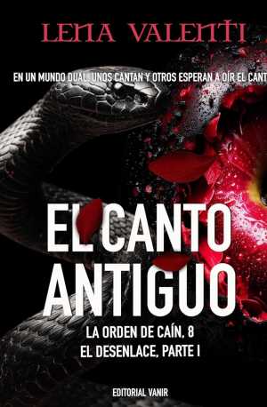 Portada de EL CANTO ANTIGUO. La orden de Caín 8. El desenlace, parte 1