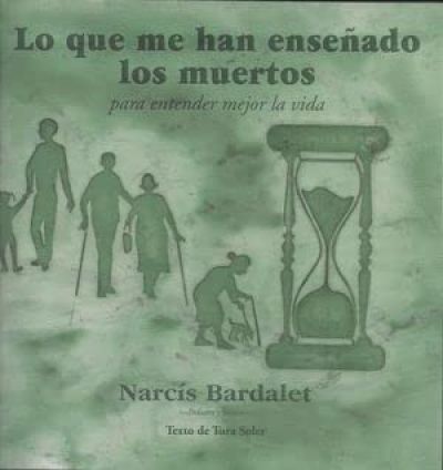 Portada de LO QUE ME HAN ENSEÑADO LOS MUERTOS PARA ENTENDER MEJOR LA VIDA