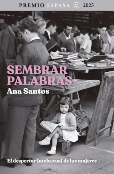 Portada de SEMBRAR PALABRAS. El despertar intelectual de las mujeres