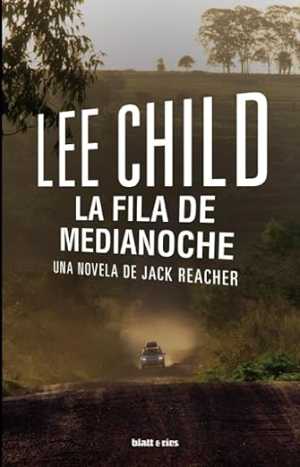 Portada de LA FILA DE MEDIANOCHE: Una novela de Jack Reacher
