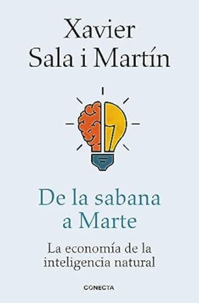 Portada de DE LA SÁBANA A MARTE. La economía de la inteligencia natural