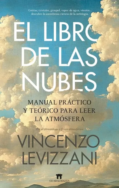 Portada de EL LIBRO DE LAS NUBES. Manual práctico y teórico para leer la atmósfera
