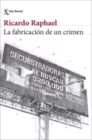 LA FABRICACIÓN DE UN CRIMEN