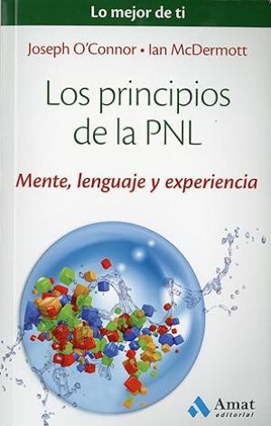 LOS PRINCIPIOS DE LA PNL