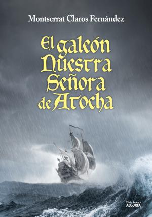 Portada de EL GALEÓN NUESTRA SEÑORA DE ATOCHA