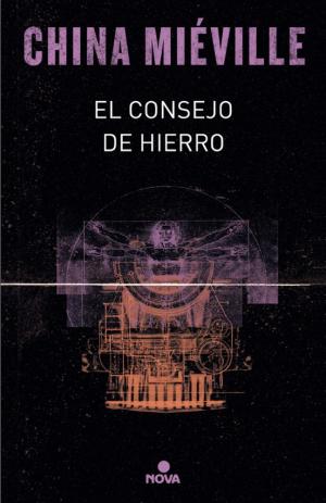 Portada de EL CONSEJO DE HIERRO. Trilogía Bas-Lag III