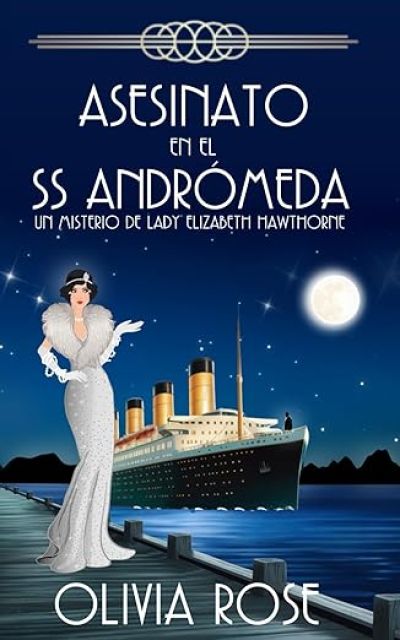 Portada de ASESINATO EN EL SS ANDRÓMEDA. Un Misterio de Lady Elizabeth Hawthorne