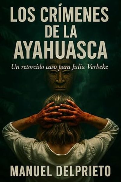 Portada de LOS CRÍMENES DE LA AYAHUASCA